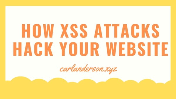 How Cross-Site Scripting Attacks Hack Your Website