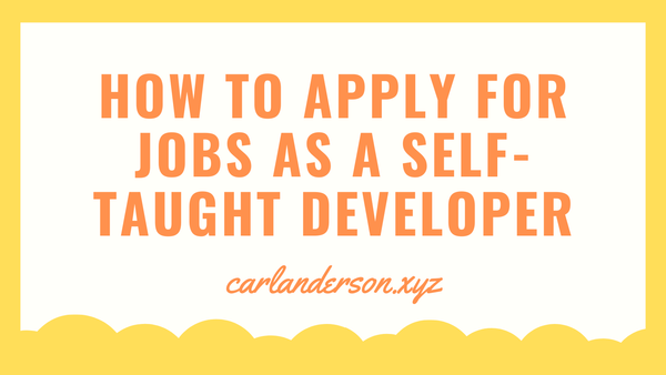 How to Apply for Jobs as a Self-Taught Software Developer